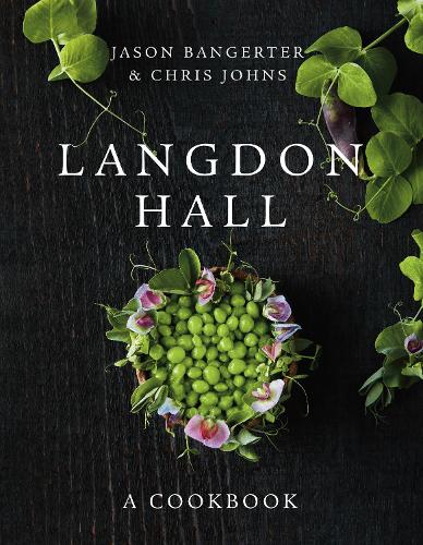 Паперова книга «Langdon Hall: A Cookbook», авторів Кріс Джонс, Джейсон Бангертер - фото №1