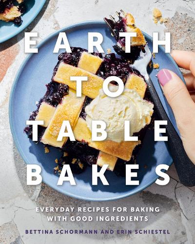 Бумажная книга «Earth To Table Bakes: Everyday Recipes for Baking with Good Ingredients», авторов Беттина Шорманн, Эрин Шистел - фото №1