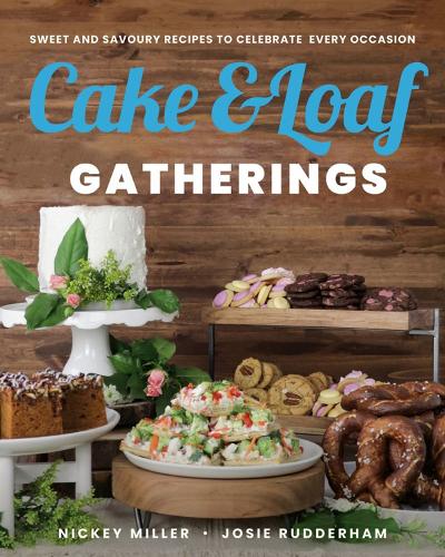 Бумажная книга «Cake & Loaf Gatherings: Sweet and Savoury Recipes to Celebrate Every Occasion», авторов Джози Раддерхэм, Никки Миллер - фото №1