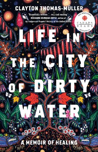 Бумажная книга «Life In The City Of Dirty Water: A Memoir of Healing», автор Клейтон Томас-Мюллер - фото №1