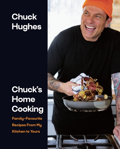 Бумажная книга «Chuck's Home Cooking: Family-Favourite Recipes from My Kitchen to Yours», автор Чак Хьюз - фото №1