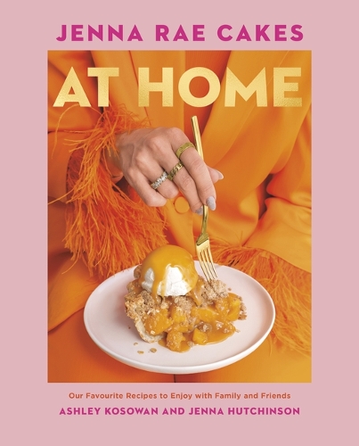 Бумажная книга «Jenna Rae Cakes at Home: Our Favourite Recipes to Enjoy with Family and Friends», авторов Эшли Косован, Дженна Хатчинсон - фото №1