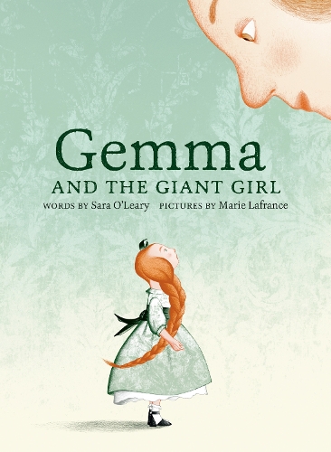 Паперова книга «Gemma And The Giant Girl», авторів Марі Лафранс, Сара О'Лірі - фото №1
