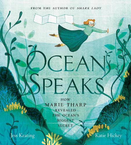 Бумажная книга «Ocean Speaks: How Marie Tharp Revealed the Ocean's Biggest Secret», автор Джесс Китинг - фото №1