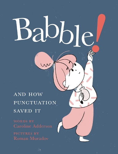 Бумажная книга «Babble: And How Punctuation Saved It», автор Каролина Аддерсон - фото №1