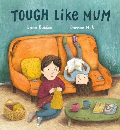 Паперова книга «Tough Like Mum», авторів Кармен Мок, Лана Баттон - фото №1