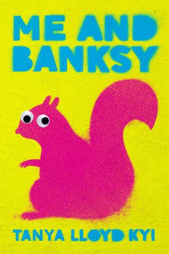 Бумажная книга «Me And Banksy», автор Таня Ллойд Кай - фото №1
