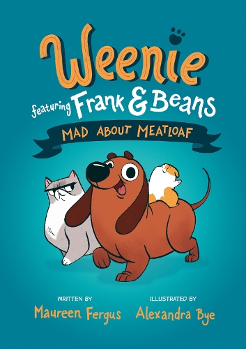 Паперова книга «Mad About Meatloaf (weenie Featuring Frank And Beans Book #1», авторів Александра Бай, Морін Фергус - фото №1