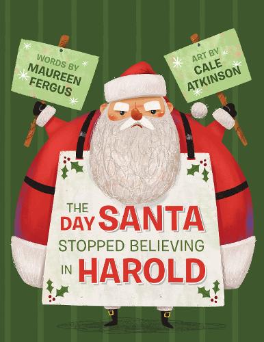 Бумажная книга «The Day Santa Stopped Believing In Harold», авторов Кейл Аткинсон, Морин Фергюс - фото №1