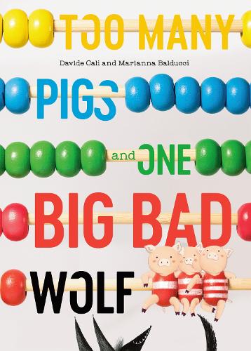 Бумажная книга «Too Many Pigs And One Big Bad Wolf: A Counting Story», автор Давиде Кали - фото №1