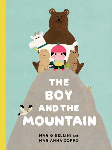 Паперова книга «The Boy And The Mountain», авторів Маріанна Коппо, Маріо Белліні - фото №1