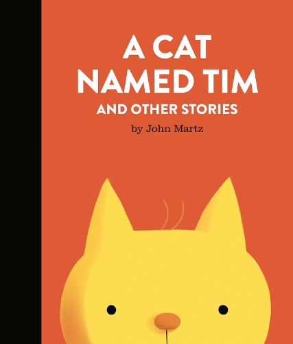 Паперова книга «A Cat Named Tim And Other Stories», автор Джон Марц - фото №1
