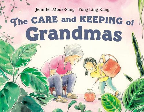 Паперова книга «The Care And Keeping Of Grandmas», авторів Дженніфер Мук-Санг, Йонг Лінг Канг - фото №1