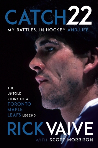 Бумажная книга «Catch 22: My Battles, in Hockey and Life», авторов Рик Вайв, Скотт Моррисон - фото №1