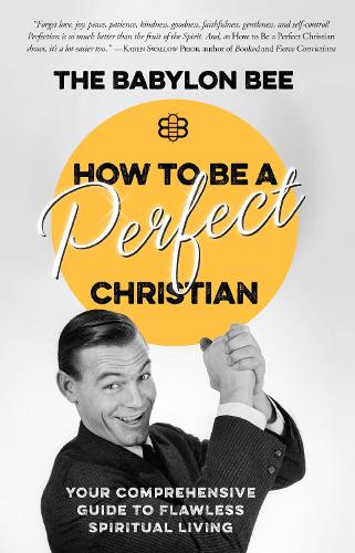 Бумажная книга «How to be a Perfect Christian», автор Би Вавилон - фото №1