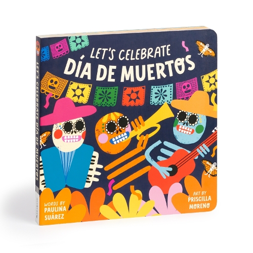 Бумажная книга «Let's Celebrate Dia de Muertos Board Book», автор Mudpuppy - фото №1