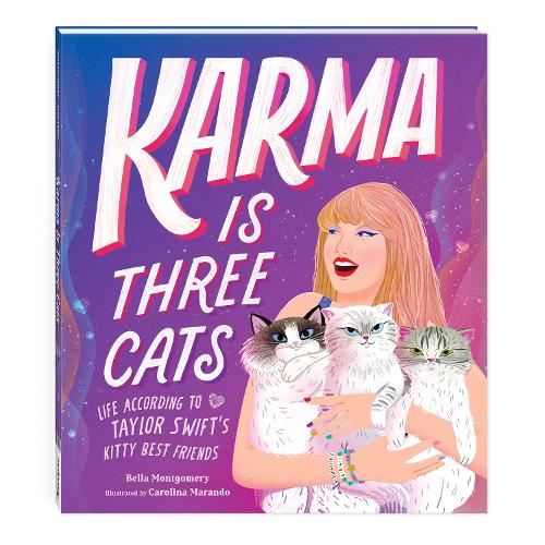 [object Object] «Karma Is Three Cats: Life According to Taylor Swift’s Kitty Best Friends», автор Mudpuppy - фото №1