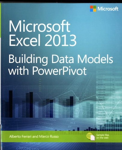 Бумажная книга «Microsoft Excel 2013 Building Data Models with PowerPivot», авторов Альберто Феррари, Марко Руссо - фото №1