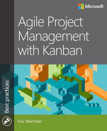 Паперова книга «Agile Project Management with Kanban», автор Ерік Брехнер - фото №1
