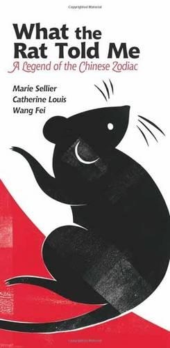 Бумажная книга «What The Rat Told Me: A Legend of the Chinese Zodiac», автор Мари Селье - фото №1