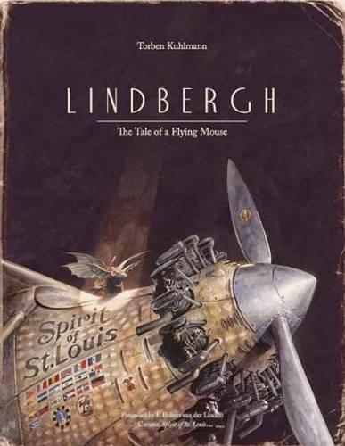 Бумажная книга «Lindbergh: The Tale of a Flying Mouse», автор Торбен Кульманн - фото №1