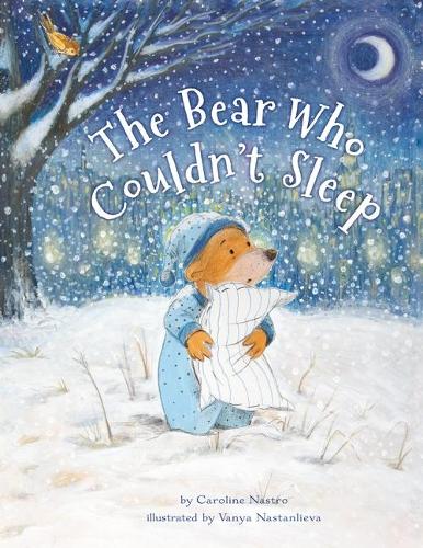 Бумажная книга «The Bear Who Couldn't Sleep», автор Каролина Настро - фото №1