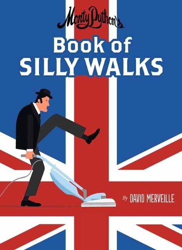 Бумажная книга «Monty Python's Book of Silly Walks», автор Дэвид Мервьель - фото №1