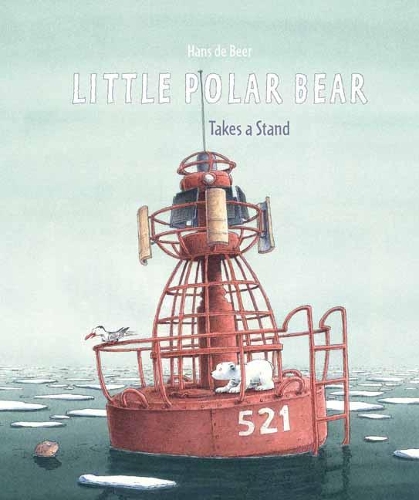Паперова книга «Little Polar Bear Takes a Stand», автор Ганс де Бір - фото №1