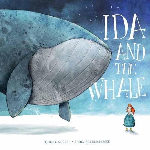 Бумажная книга «Ida and the Whale», авторов Ребекка Гуггер, Саймон Рётлисбергер - фото №1