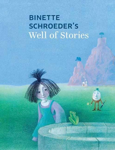 Бумажная книга «Binette Schroeder's Well of Stories», автор Бинетт Шредер - фото №1