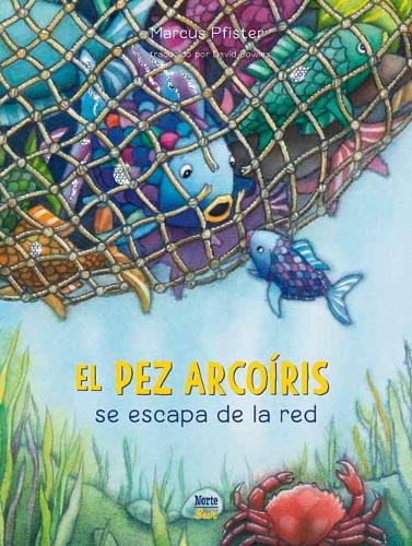 Бумажная книга «El Pez Arcoíris se escapa de la red: (Spanish Edition)», автор Маркус Пфистер - фото №1
