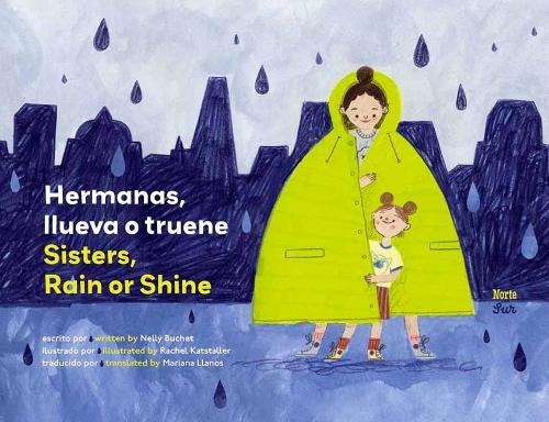 Бумажная книга «Hermanas, llueva o truene / Sisters, Rain or Shine», автор Нелли Буше - фото №1