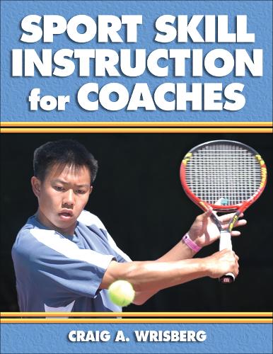 Бумажная книга «Sport Skill Instruction for Coaches», автор Крейг А. Райсберг - фото №1