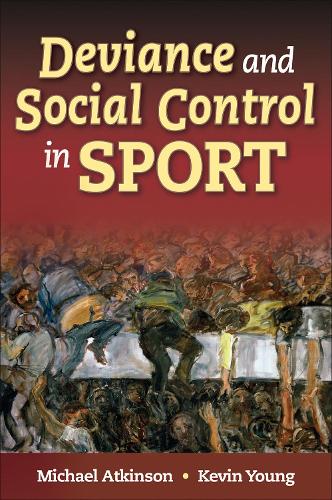 Бумажная книга «Deviance and Social Control in Sport», авторов Кевин Янг, Майкл Аткинсон - фото №1