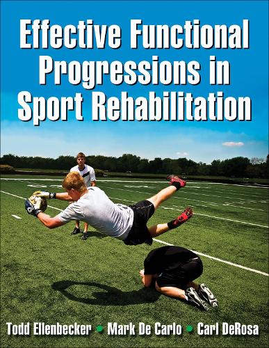 Бумажная книга «Effective Functional Progressions in Sport Rehabilitation», автор Тодд С. Элленбекер - фото №1