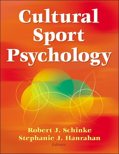 Паперова книга «Cultural Sport Psychology», авторів Роберт Дж. Шинке, Стефані Дж. Ханрахан - фото №1