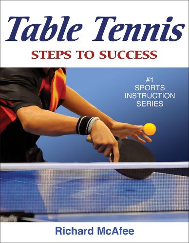 Бумажная книга «Table Tennis: Steps to Success», автор Ричард МакАфи - фото №1