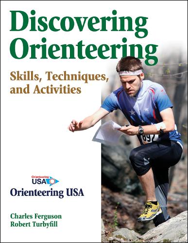 Бумажная книга «Discovering Orienteering: Skills, Techniques, and Activities», авторов Чарльз Фергюсон, Роберт Турбифилл - фото №1