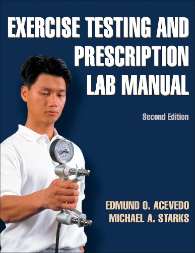 Бумажная книга «Exercise Testing and Prescription Lab Manual», автор Майкл А. Старкс - фото №1