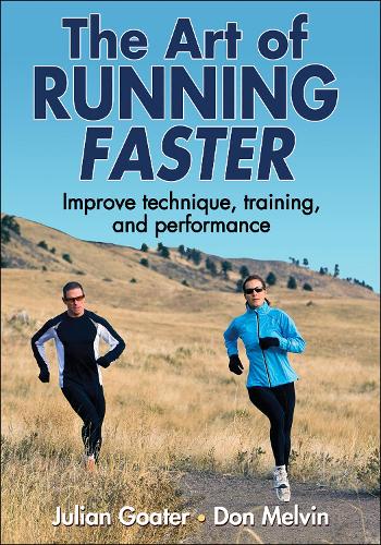 Бумажная книга «The Art of Running Faster», авторов Дон Мелвин, Джулиан Гоатер - фото №1