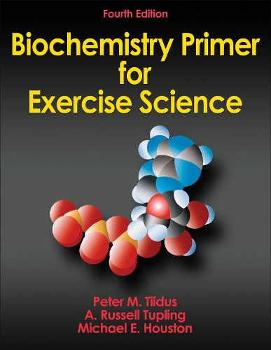 [object Object] «Biochemistry Primer for Exercise Science», авторів А. Рассел Таплінг, Майкл Е. Х'юстон, Пітер М. Тіідус - фото №1