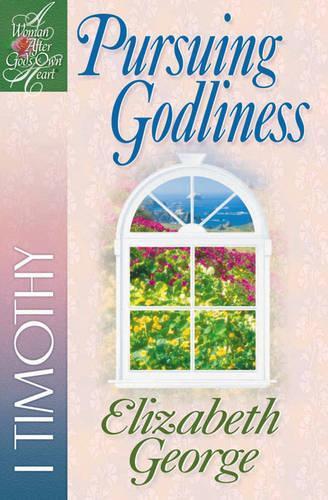 Бумажная книга «Pursuing Godliness: 1 Timothy», автор Элизабет Джордж - фото №1
