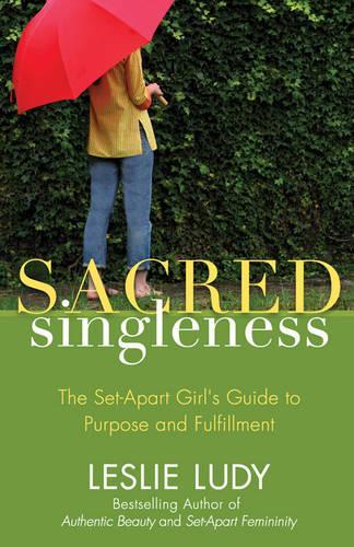 Бумажная книга «Sacred Singleness: The Set-Apart Girl's Guide to Purpose and Fulfillment», автор Лесли Луди - фото №1