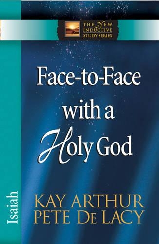Паперова книга «Face-to-Face with a Holy God: Isaiah», авторів Кей Артур, Піт Де Лейсі - фото №1