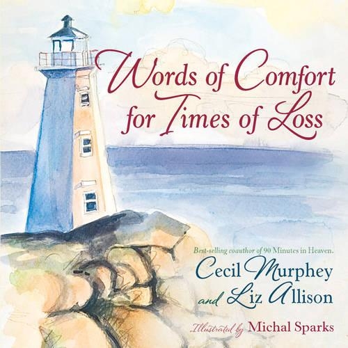 Бумажная книга «Words of Comfort for Times of Loss: Help and Hope When You're Grieving», авторов Сесил Мерфи, Лиз Эллисон - фото №1