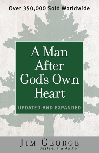 Бумажная книга «A Man After God's Own Heart: Updated and Expanded», автор Джим Джордж - фото №1