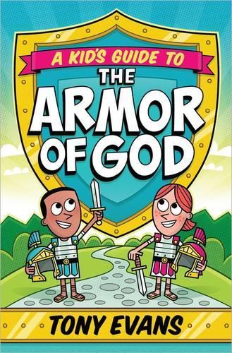 Бумажная книга «A Kid's Guide to the Armor of God», автор Тони Эванс - фото №1