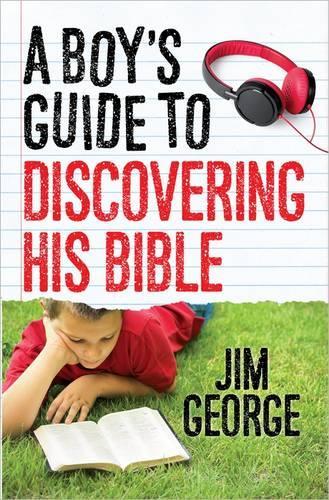 Бумажная книга «A Boy's Guide to Discovering His Bible», автор Джим Джордж - фото №1