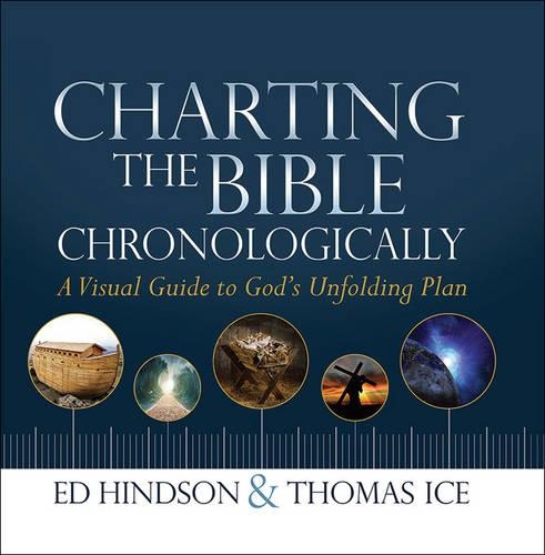 Бумажная книга «Charting the Bible Chronologically: A Visual Guide to God's Unfolding Plan», авторов Эд Хиндсон, Томас Айс - фото №1