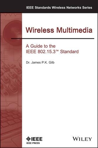 [object Object] «Wireless Multimedia: A Guide to the IEEE 802.15.3 Standard», автор Джеймс П. К. Гілб - фото №1